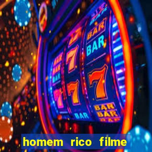 homem rico filme filme homem rico finge ser pobre para