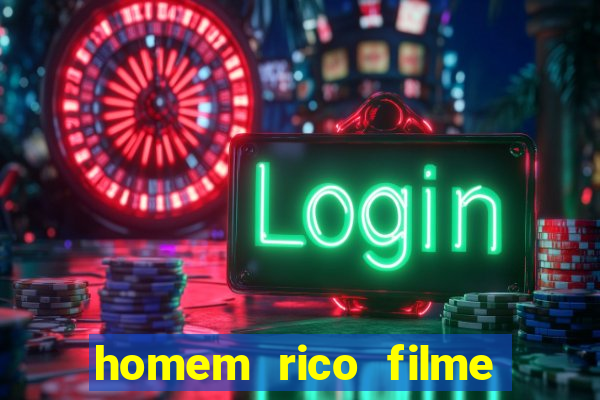 homem rico filme filme homem rico finge ser pobre para