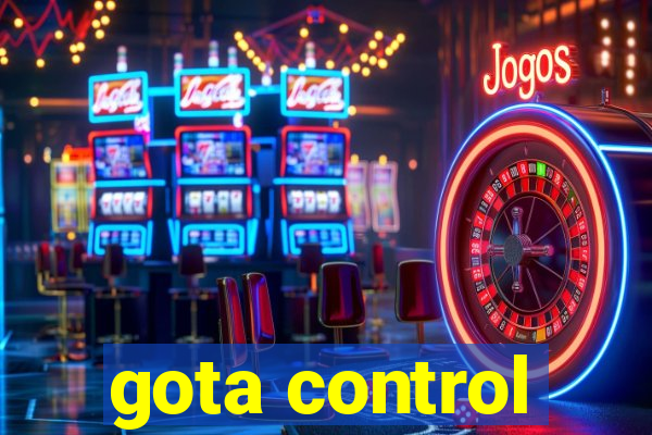 gota control