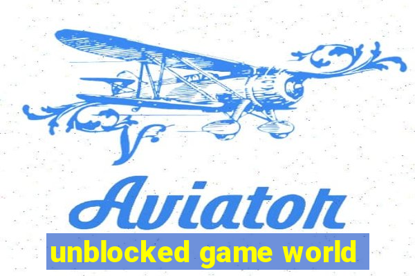 unblocked game world