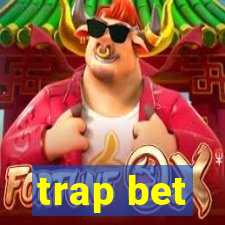 trap bet