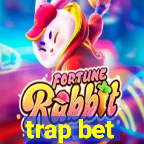 trap bet