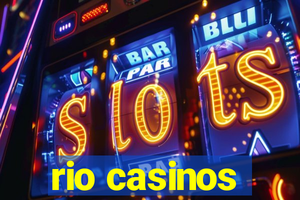 rio casinos