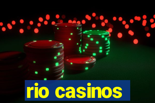 rio casinos