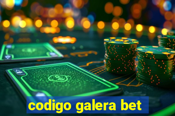 codigo galera bet