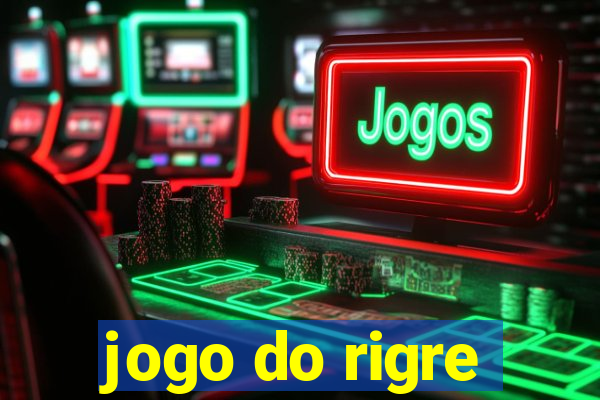 jogo do rigre