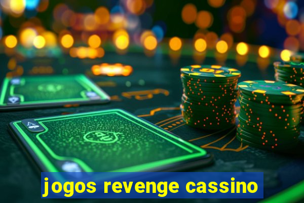 jogos revenge cassino