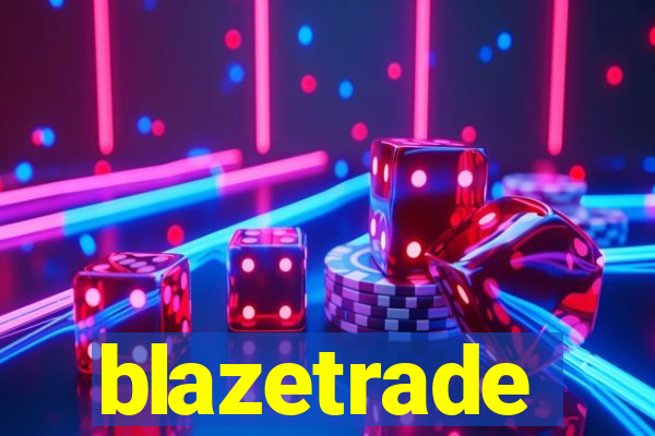 blazetrade