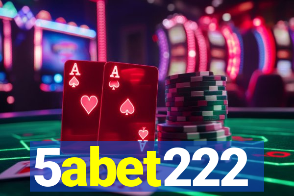 5abet222