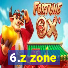 6.z zone