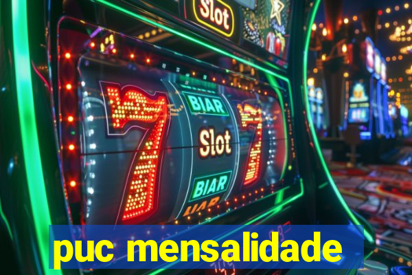 puc mensalidade