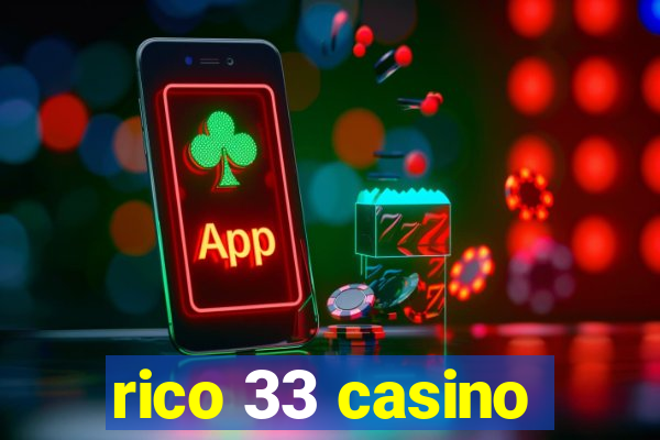 rico 33 casino