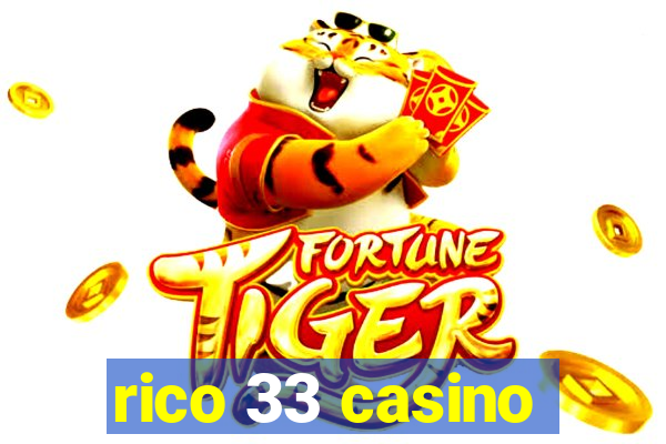 rico 33 casino