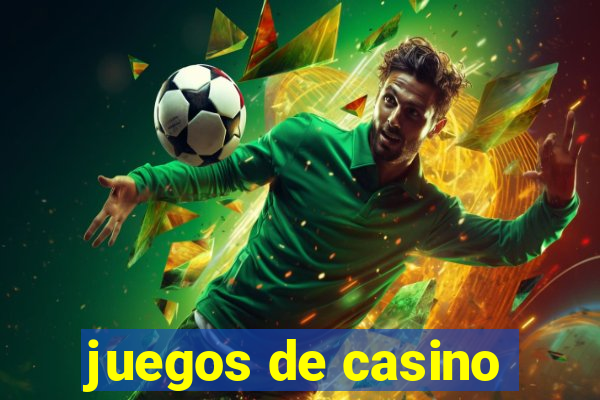 juegos de casino