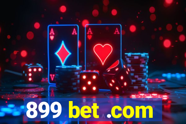 899 bet .com