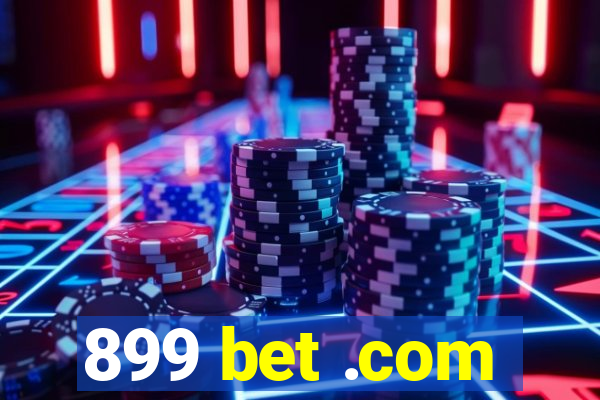 899 bet .com