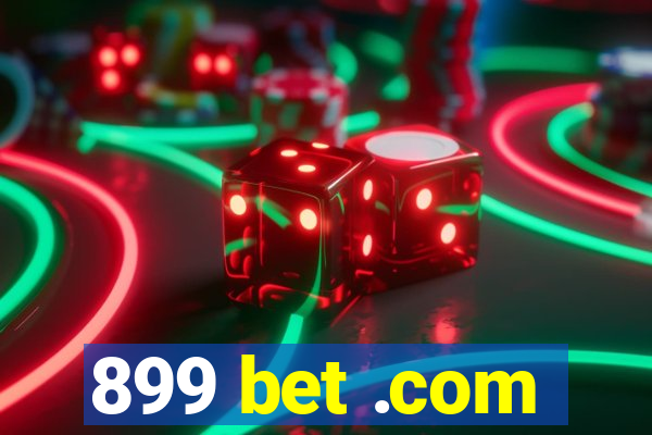 899 bet .com