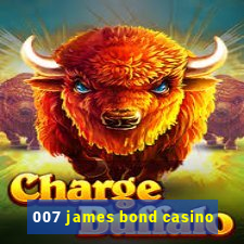 007 james bond casino