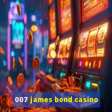 007 james bond casino