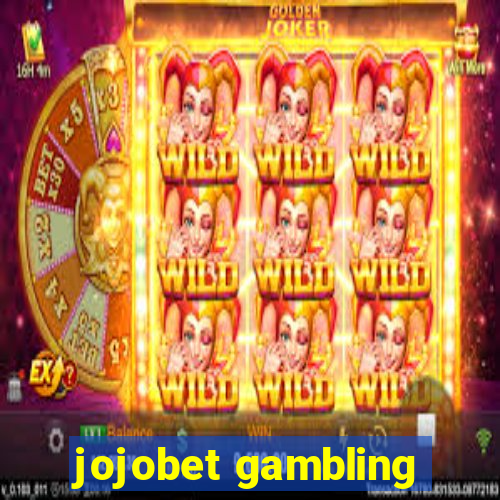 jojobet gambling