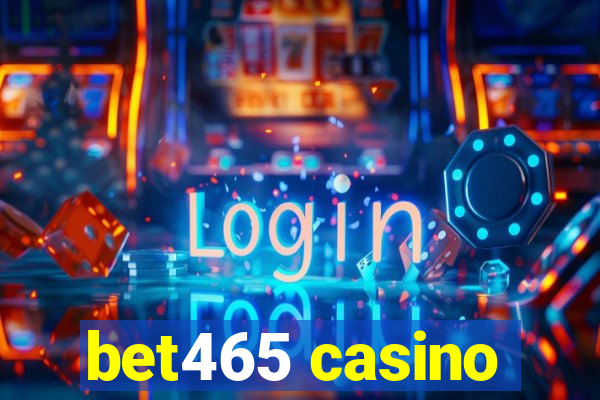 bet465 casino