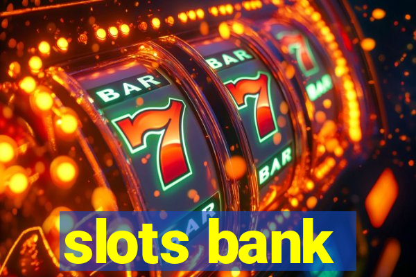 slots bank