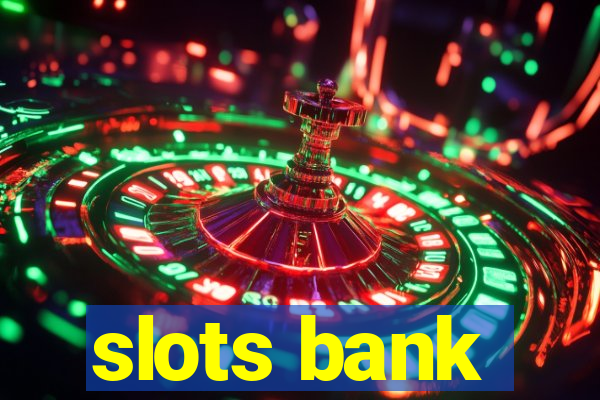 slots bank