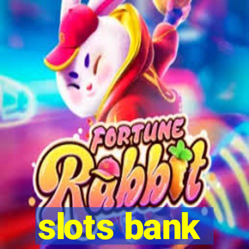 slots bank