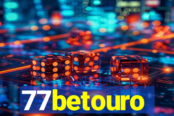 77betouro