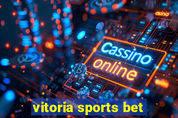 vitoria sports bet