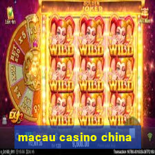 macau casino china