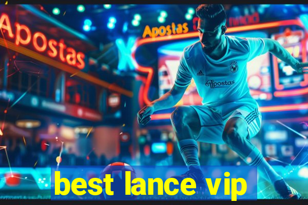 best lance vip