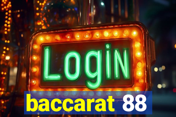 baccarat 88