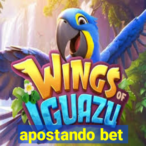 apostando bet