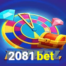 2081 bet