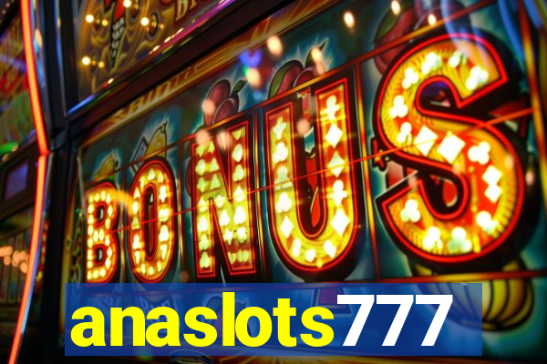 anaslots777