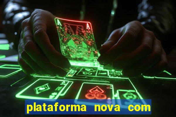 plataforma nova com bonus no cadastro