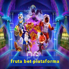 fruta bet plataforma