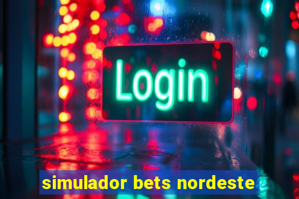 simulador bets nordeste