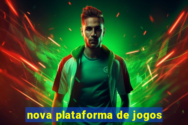 nova plataforma de jogos