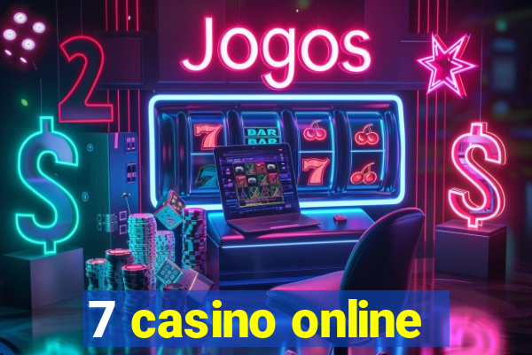 7 casino online