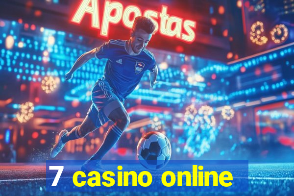 7 casino online