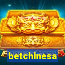 betchinesa