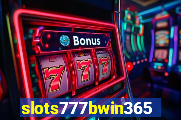 slots777bwin365