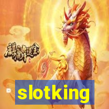 slotking