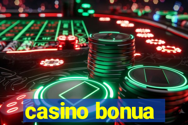 casino bonua