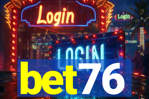 bet76