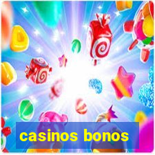 casinos bonos