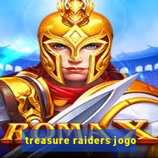 treasure raiders jogo