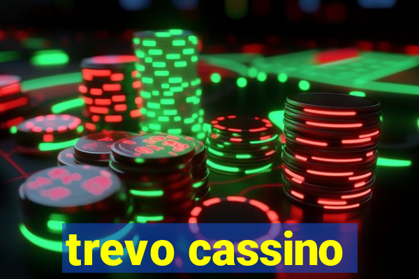 trevo cassino